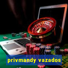 privmandy vazados